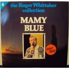 ROGER WHITTAKER - Collection 4 Mamy blue